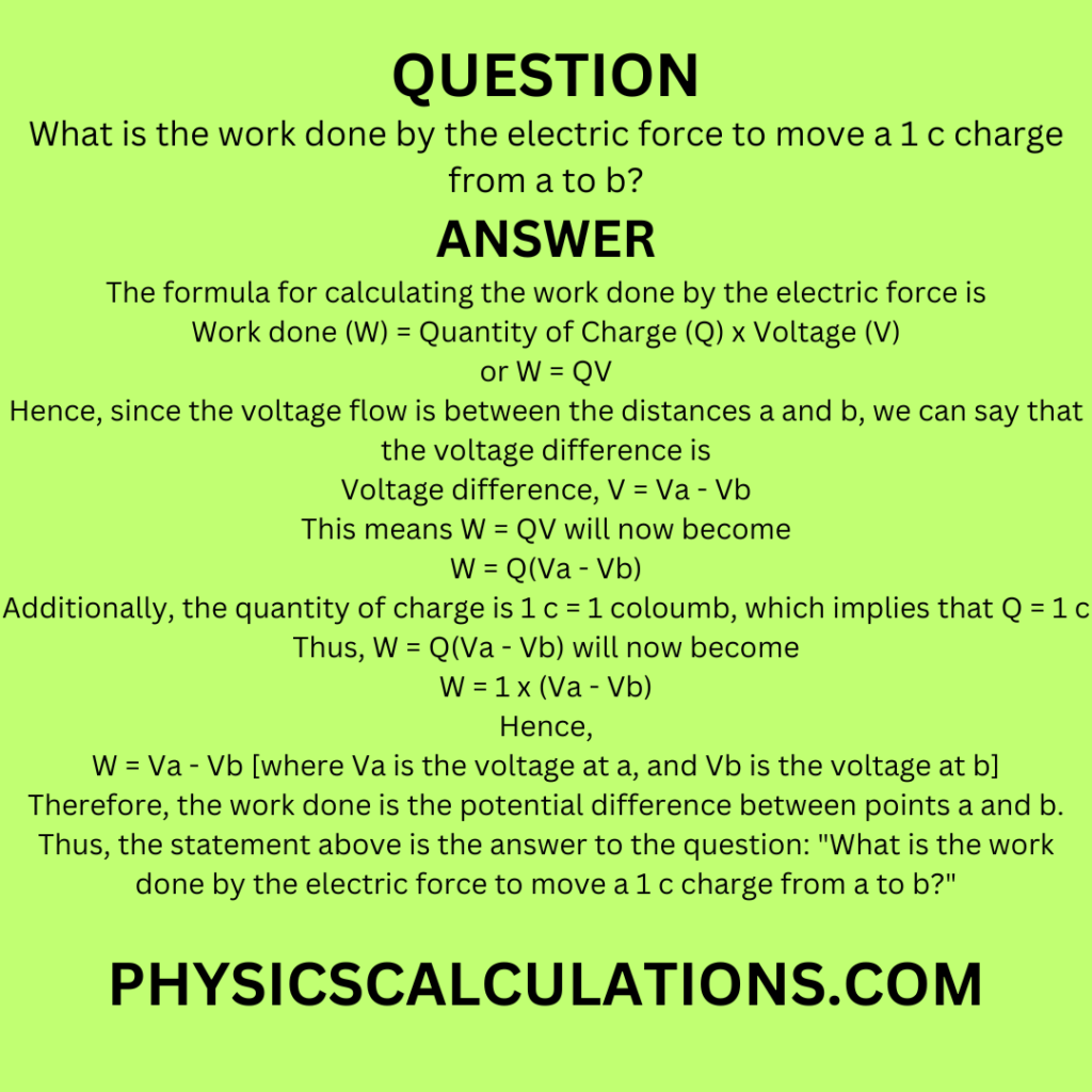 What is the work done by the electric force to move a 1 c charge from a to b?