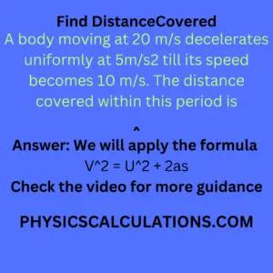 A body moving at 20 m/s decelerates uniformly