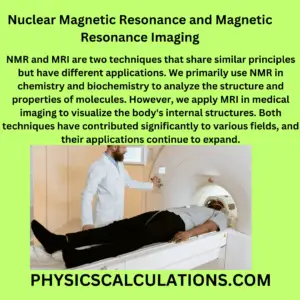 Nuclear Magnetic Resonance and Magnetic Resonance Imaging