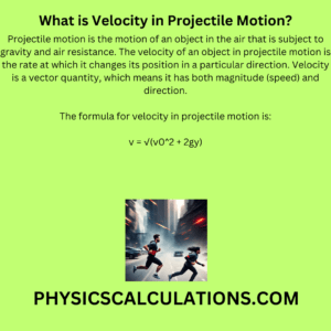 What is Velocity in Projectile Motion?