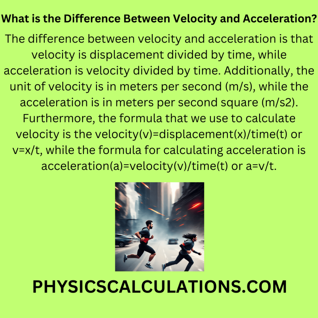 What Is The Difference Between Velocity And Acceleration?